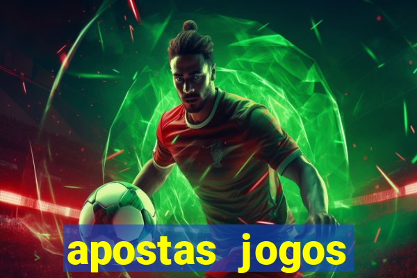 apostas jogos futebol hoje