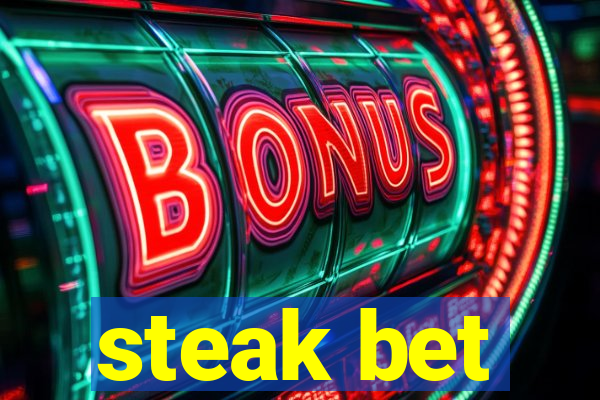 steak bet