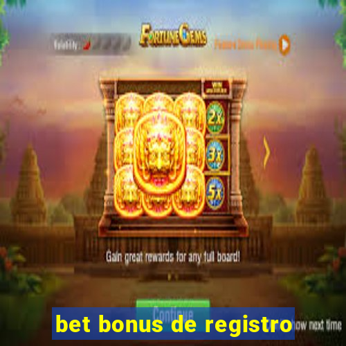 bet bonus de registro