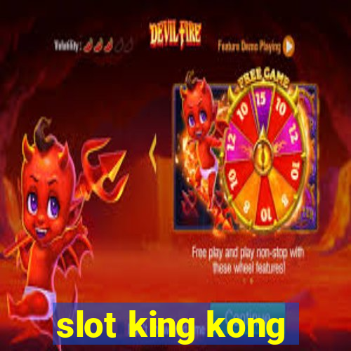 slot king kong