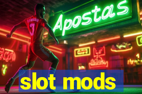 slot mods