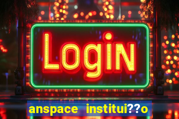 anspace institui??o de pagamento ltda jogos online