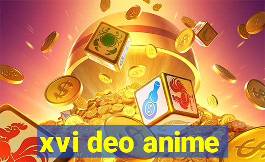 xvi deo anime