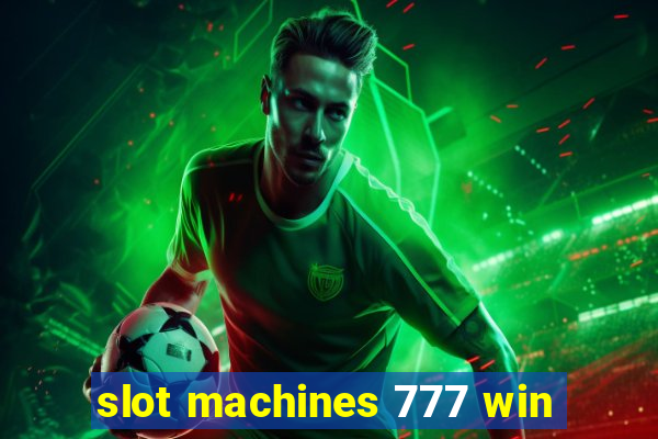 slot machines 777 win