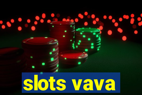 slots vava