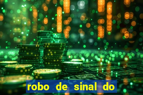 robo de sinal do fortune tiger