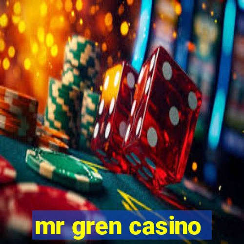 mr gren casino