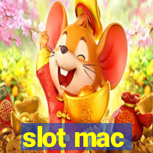 slot mac