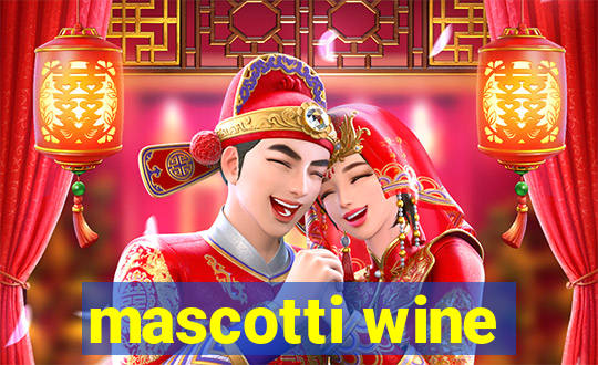 mascotti wine