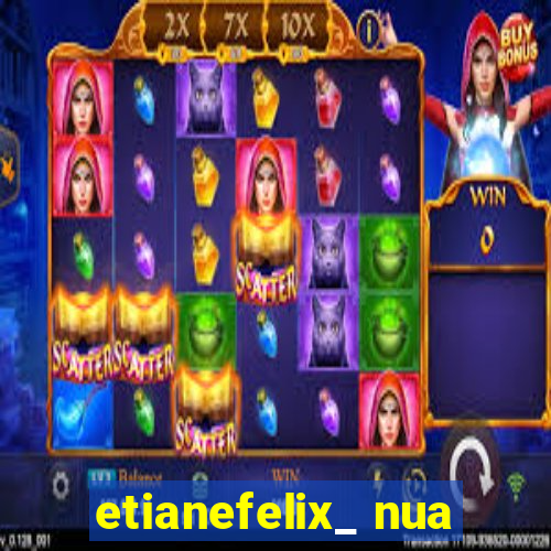 etianefelix_ nua