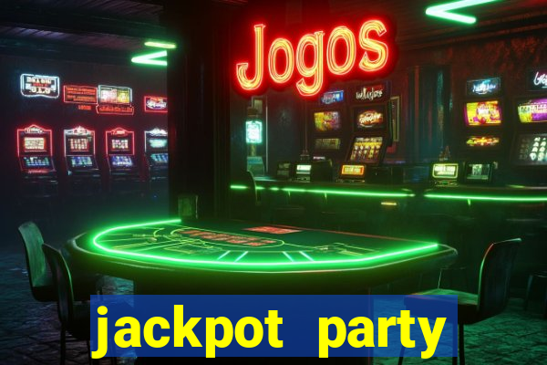 jackpot party casino slot