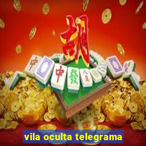 vila oculta telegrama