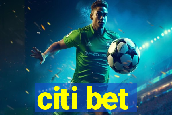 citi bet