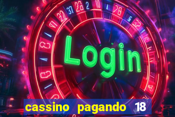 cassino pagando 18 reais no cadastro