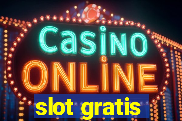 slot gratis