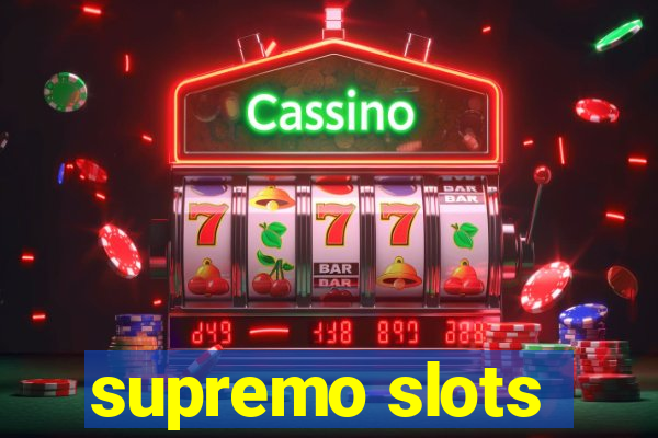 supremo slots