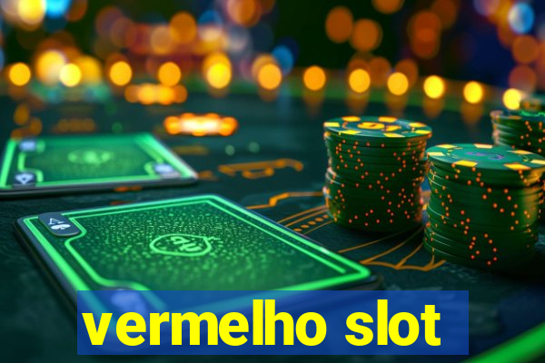 vermelho slot