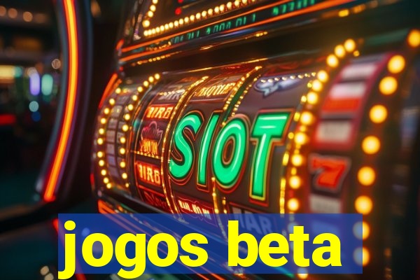 jogos beta