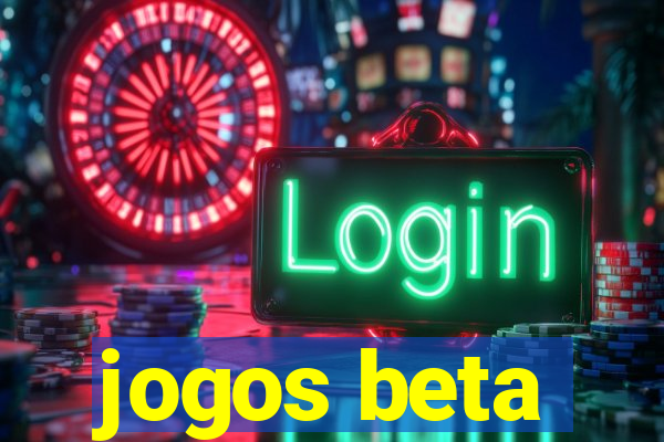 jogos beta