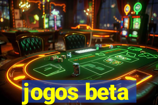 jogos beta