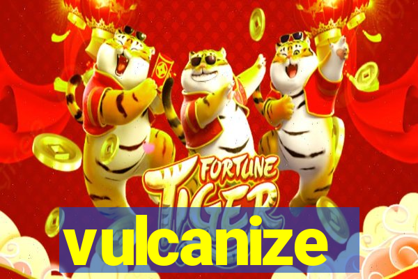 vulcanize