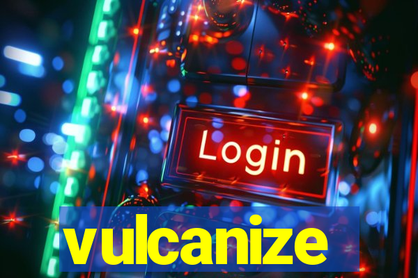 vulcanize