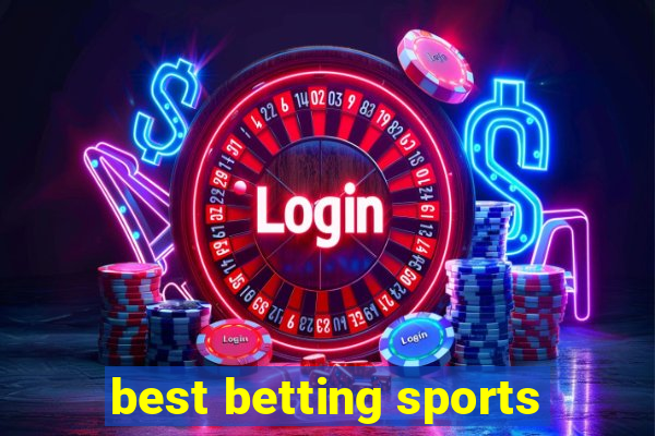 best betting sports