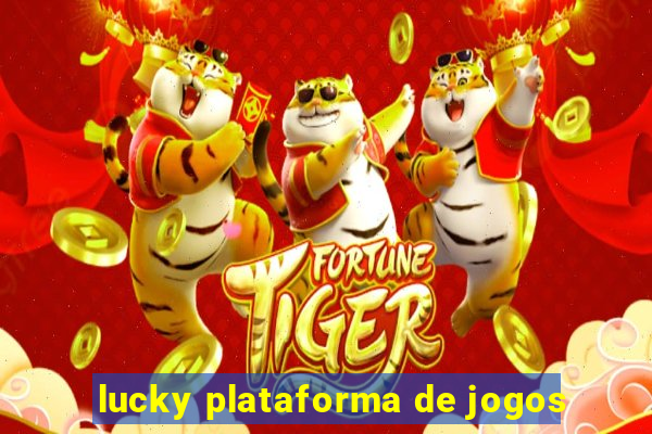 lucky plataforma de jogos