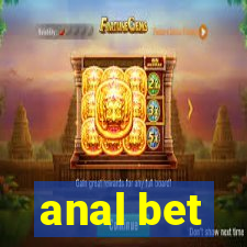 anal bet