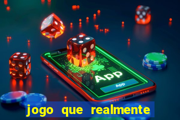 jogo que realmente paga dinheiro