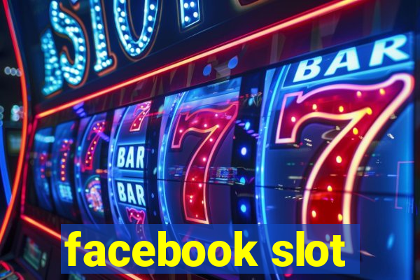 facebook slot