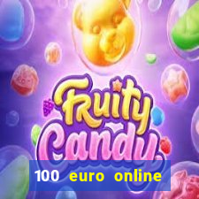 100 euro online casino bonus