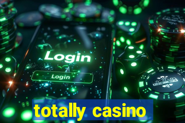 totally casino