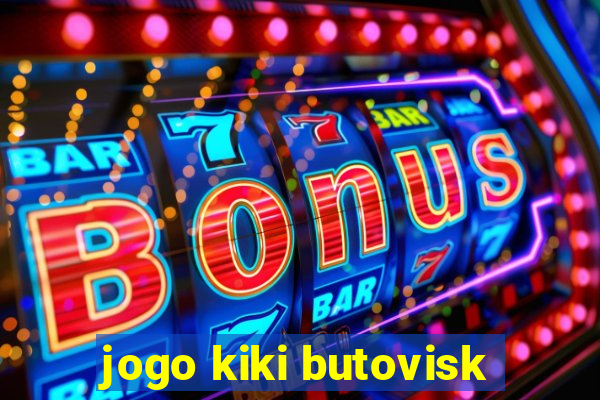 jogo kiki butovisk