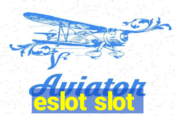 eslot slot