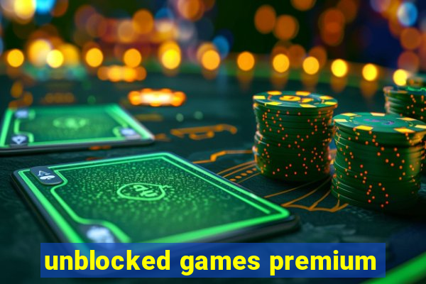 unblocked games premium