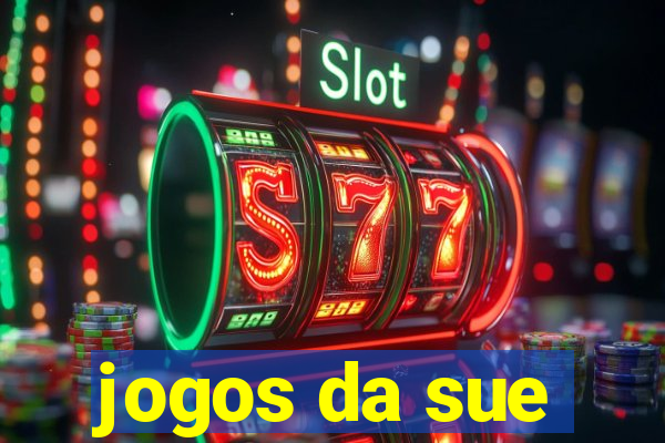 jogos da sue