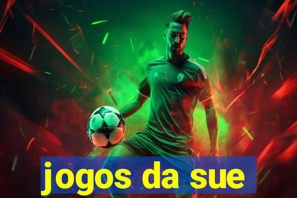 jogos da sue