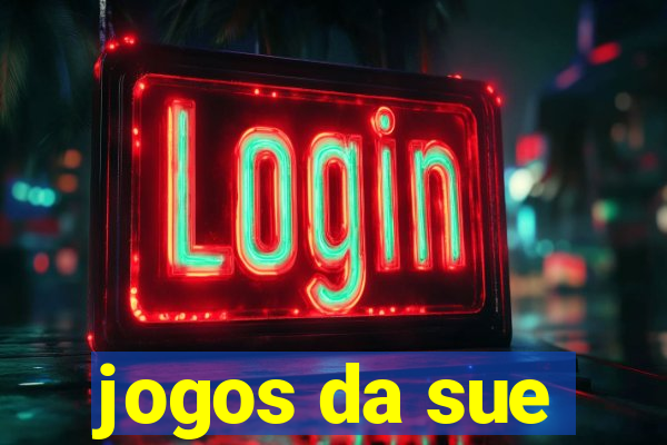 jogos da sue