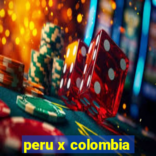 peru x colombia