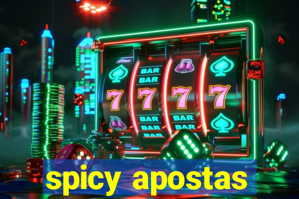 spicy apostas