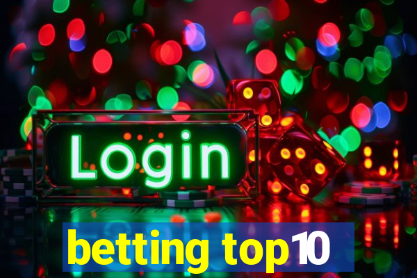 betting top10