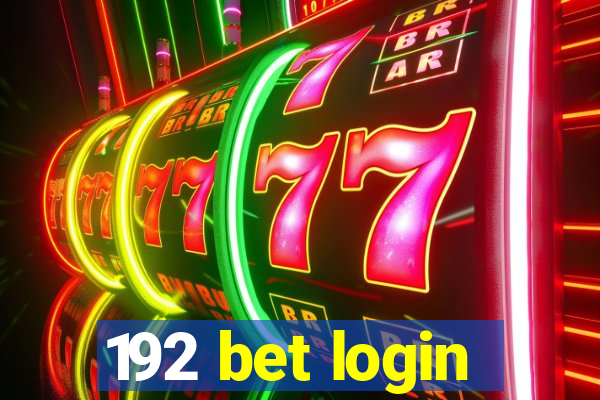 192 bet login