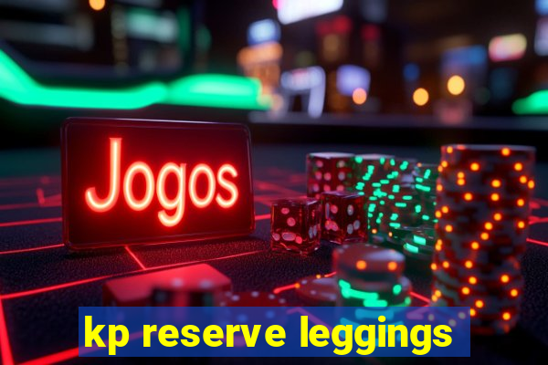 kp reserve leggings