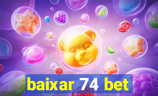 baixar 74 bet