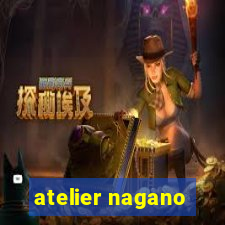 atelier nagano