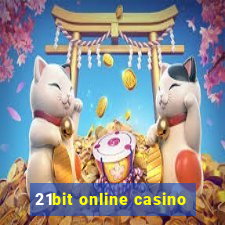 21bit online casino