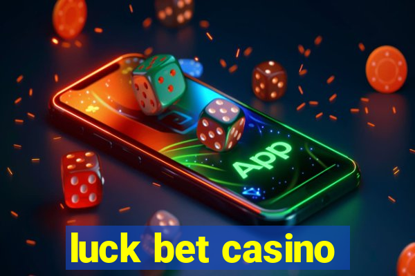 luck bet casino