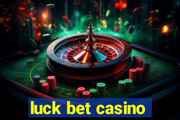 luck bet casino