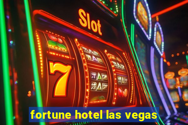 fortune hotel las vegas